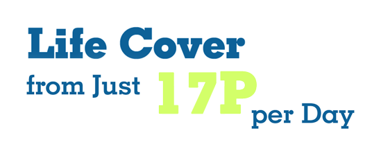 Life Cover from just 17p per day